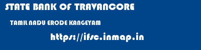 STATE BANK OF TRAVANCORE  TAMIL NADU ERODE KANGEYAM   ifsc code